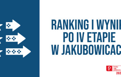 Ranking po IV. etapie eliminacji w Jakubowicach