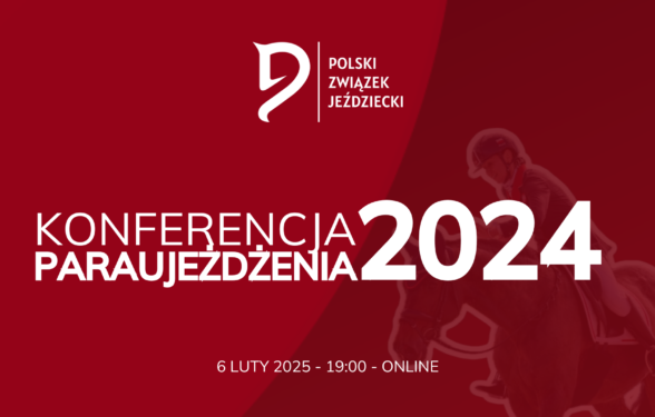 Zapraszamy do udziału w Konferencji konkurencji Paraujeżdżenia 2024!