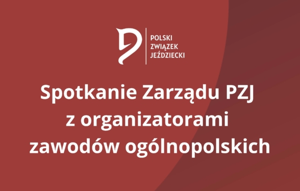 Spotkanie Zarządu PZJ z organizatorami zawodów ogólnopolskich – 28/04/2026 godz. 12:00
